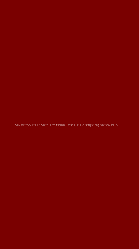 Tampilan Antarmuka Aplikasi Sinar68 Rtp Slot Tertinggi Hari Ini Gampang Maxwin - 3