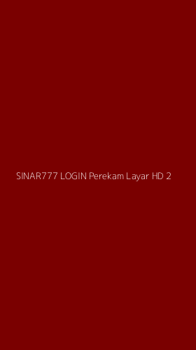 Tampilan Antarmuka Aplikasi Sinar777 Login Perekam Layar Hd - 2