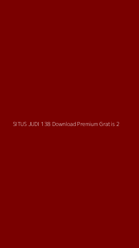 Tampilan Antarmuka Aplikasi Situs Judi 138 Download Premium Gratis - 2