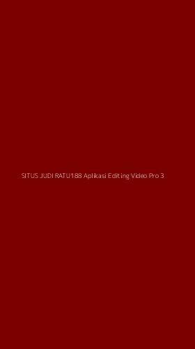 Tampilan Antarmuka Aplikasi Situs Judi Ratu188 Aplikasi Editing Video Pro - 3