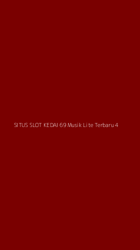 Tampilan Antarmuka Aplikasi Situs Slot Kedai 69 Musik Lite Terbaru - 4