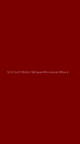 Tampilan Antarmuka Aplikasi Situs Slot Prada 188 Game Rpg Android Offline - 4