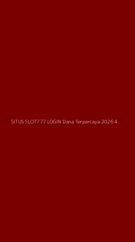 Tampilan Antarmuka Aplikasi Situs Slot777 Login Dana Terpercaya 2026 - 4