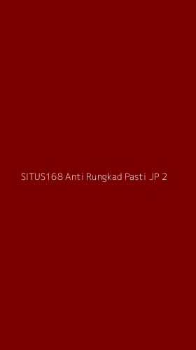 Tampilan Antarmuka Aplikasi Situs168 Anti Rungkad Pasti Jp - 2