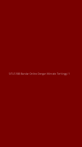 Tampilan Antarmuka Aplikasi Situs188 Bandar Online Dengan Winrate Tertinggi - 1