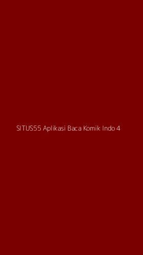 Tampilan Antarmuka Aplikasi Situs55 Aplikasi Baca Komik Indo - 4
