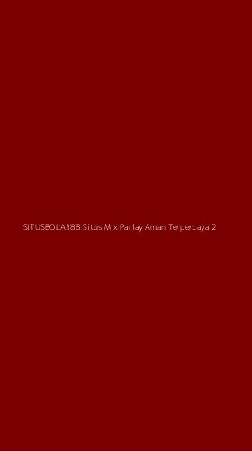 Tampilan Antarmuka Aplikasi Situsbola188 Situs Mix Parlay Aman Terpercaya - 2