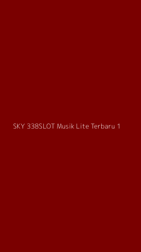 Tampilan Antarmuka Aplikasi Sky 338slot Musik Lite Terbaru - 1