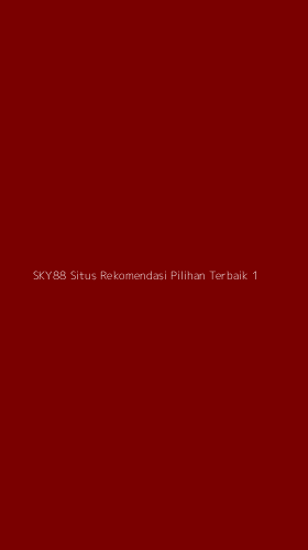 Tampilan Antarmuka Aplikasi Sky88 Situs Rekomendasi Pilihan Terbaik - 1