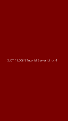 Tampilan Antarmuka Aplikasi Slot 1 Login Tutorial Server Linux - 4