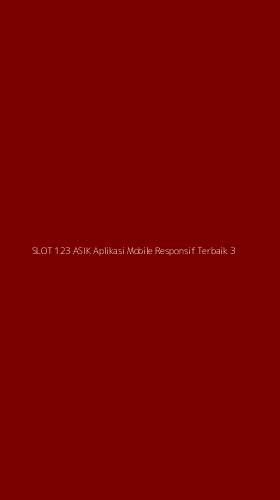 Tampilan Antarmuka Aplikasi Slot 123 Asik Aplikasi Mobile Responsif Terbaik - 3