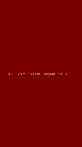 Tampilan Antarmuka Aplikasi Slot 123 Margo Anti Rungkad Pasti Jp - 1