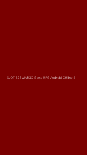 Tampilan Antarmuka Aplikasi Slot 123 Margo Game Rpg Android Offline - 4