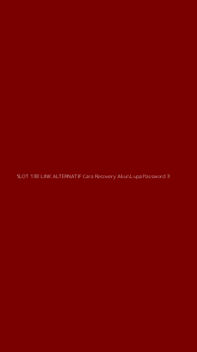 Tampilan Antarmuka Aplikasi Slot 138 Link Alternatif Cara Recovery Akun Lupa Password - 3
