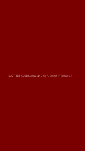 Tampilan Antarmuka Aplikasi Slot 168 Club Kumpulan Link Alternatif Terbaru - 1