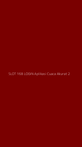 Tampilan Antarmuka Aplikasi Slot 168 Login Aplikasi Cuaca Akurat - 2