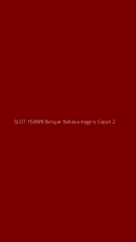 Tampilan Antarmuka Aplikasi Slot 168wb Belajar Bahasa Inggris Cepat - 2