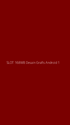 Tampilan Antarmuka Aplikasi Slot 168wb Desain Grafis Android - 1
