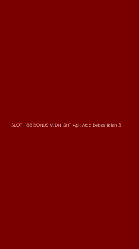Tampilan Antarmuka Aplikasi Slot 188 Bonus Midnight Apk Mod Bebas Iklan - 3