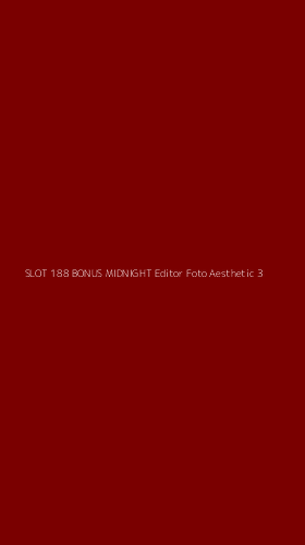 Tampilan Antarmuka Aplikasi Slot 188 Bonus Midnight Editor Foto Aesthetic - 3
