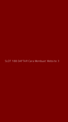 Tampilan Antarmuka Aplikasi Slot 188 Daftar Cara Membuat Website - 3