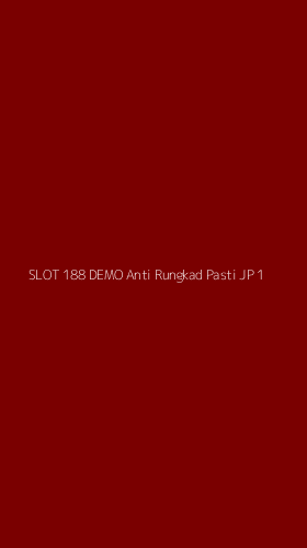 Tampilan Antarmuka Aplikasi Slot 188 Demo Anti Rungkad Pasti Jp - 1