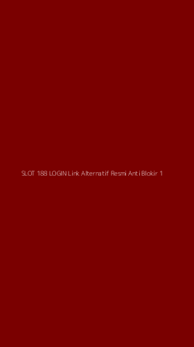 Tampilan Antarmuka Aplikasi Slot 188 Login Link Alternatif Resmi Anti Blokir - 1