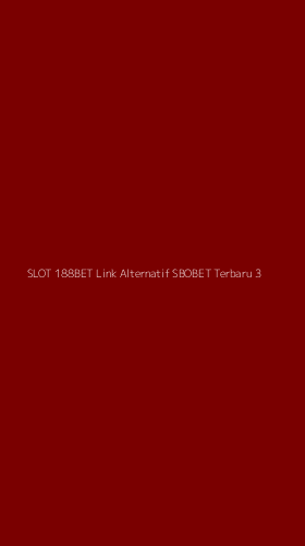 Tampilan Antarmuka Aplikasi Slot 188bet Link Alternatif Sbobet Terbaru - 3