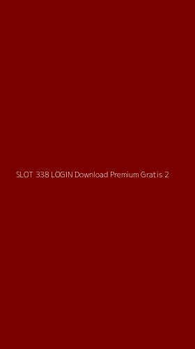 Tampilan Antarmuka Aplikasi Slot 338 Login Download Premium Gratis - 2