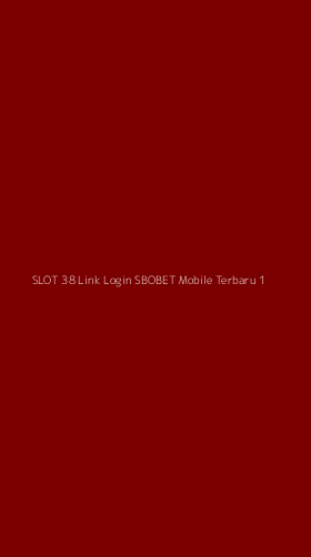 Tampilan Antarmuka Aplikasi Slot 38 Link Login Sbobet Mobile Terbaru - 1