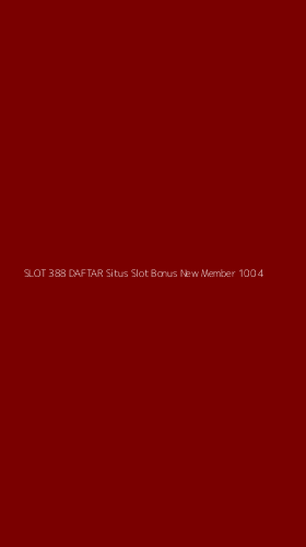 Tampilan Antarmuka Aplikasi Slot 388 Daftar Situs Slot Bonus New Member 100 - 4