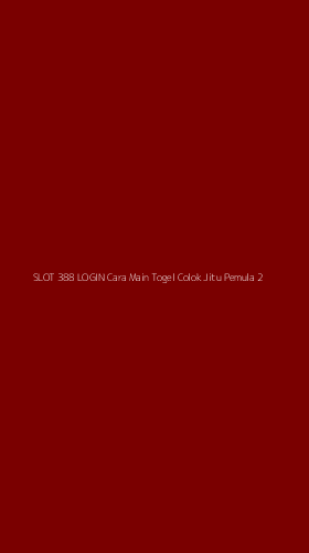 Tampilan Antarmuka Aplikasi Slot 388 Login Cara Main Togel Colok Jitu Pemula - 2