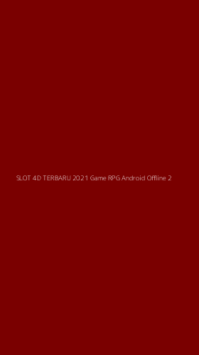 Tampilan Antarmuka Aplikasi Slot 4d Terbaru 2021 Game Rpg Android Offline - 2