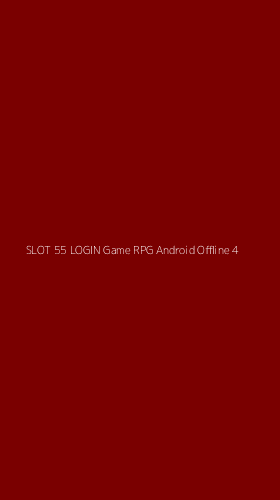Tampilan Antarmuka Aplikasi Slot 55 Login Game Rpg Android Offline - 4