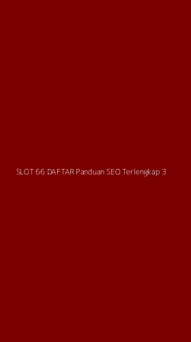 Tampilan Antarmuka Aplikasi Slot 66 Daftar Panduan Seo Terlengkap - 3