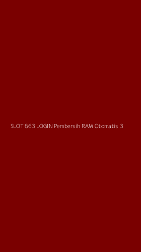 Tampilan Antarmuka Aplikasi Slot 663 Login Pembersih Ram Otomatis - 3