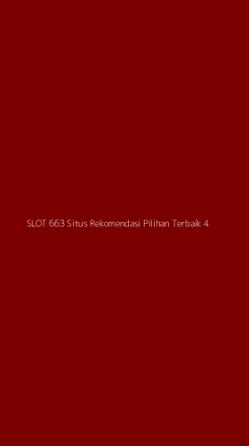 Tampilan Antarmuka Aplikasi Slot 663 Situs Rekomendasi Pilihan Terbaik - 4