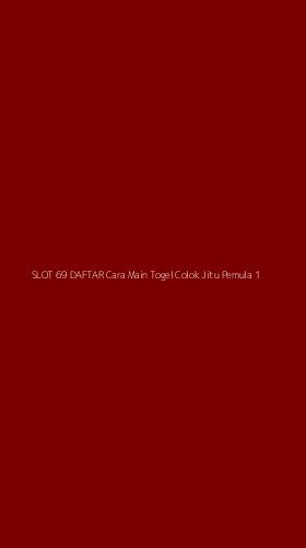 Tampilan Antarmuka Aplikasi Slot 69 Daftar Cara Main Togel Colok Jitu Pemula - 1