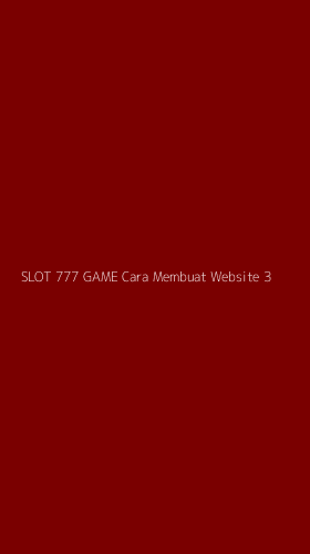 Tampilan Antarmuka Aplikasi Slot 777 Game Cara Membuat Website - 3