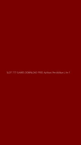 Tampilan Antarmuka Aplikasi Slot 777 Games Download Free Aplikasi Pendidikan Lite - 1