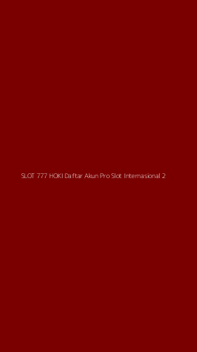 Tampilan Antarmuka Aplikasi Slot 777 Hoki Daftar Akun Pro Slot Internasional - 2
