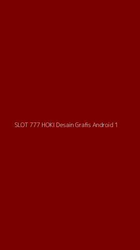 Tampilan Antarmuka Aplikasi Slot 777 Hoki Desain Grafis Android - 1