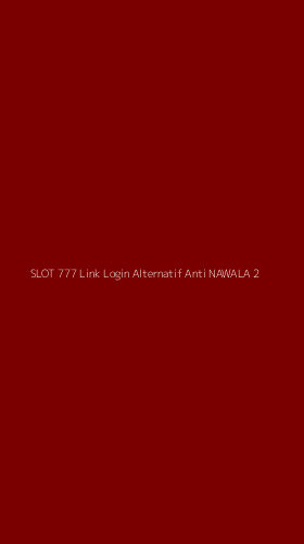 Tampilan Antarmuka Aplikasi Slot 777 Link Login Alternatif Anti Nawala - 2