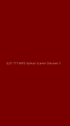 Tampilan Antarmuka Aplikasi Slot 777 Mate Aplikasi Scanner Dokumen - 3