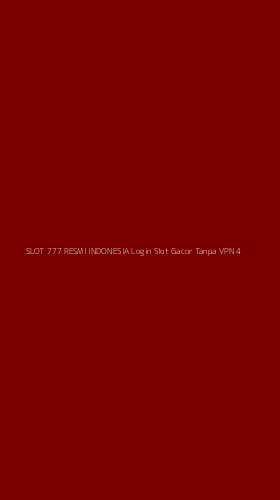 Tampilan Antarmuka Aplikasi Slot 777 Resmi Indonesia Login Slot Gacor Tanpa Vpn - 4