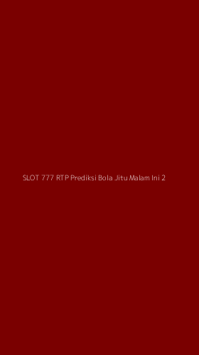 Tampilan Antarmuka Aplikasi Slot 777 Rtp Prediksi Bola Jitu Malam Ini - 2