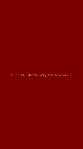Tampilan Antarmuka Aplikasi Slot 777 Rtp Situs Mix Parlay Aman Terpercaya - 3