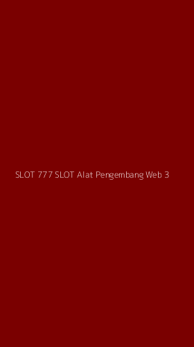 Tampilan Antarmuka Aplikasi Slot 777 Slot Alat Pengembang Web - 3