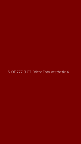 Tampilan Antarmuka Aplikasi Slot 777 Slot Editor Foto Aesthetic - 4