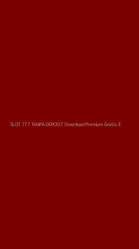 Tampilan Antarmuka Aplikasi Slot 777 Tanpa Deposit Download Premium Gratis - 3